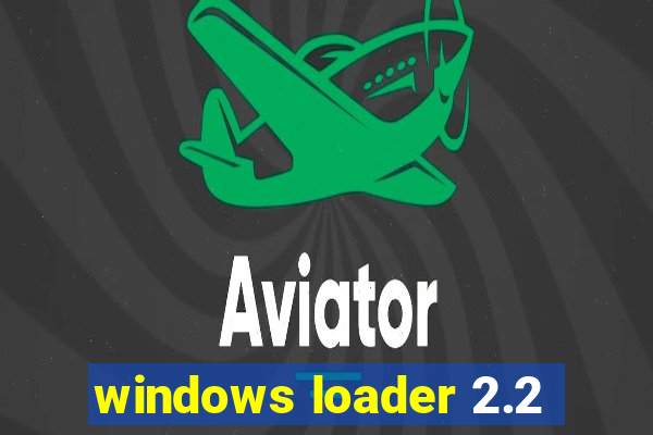 windows loader 2.2